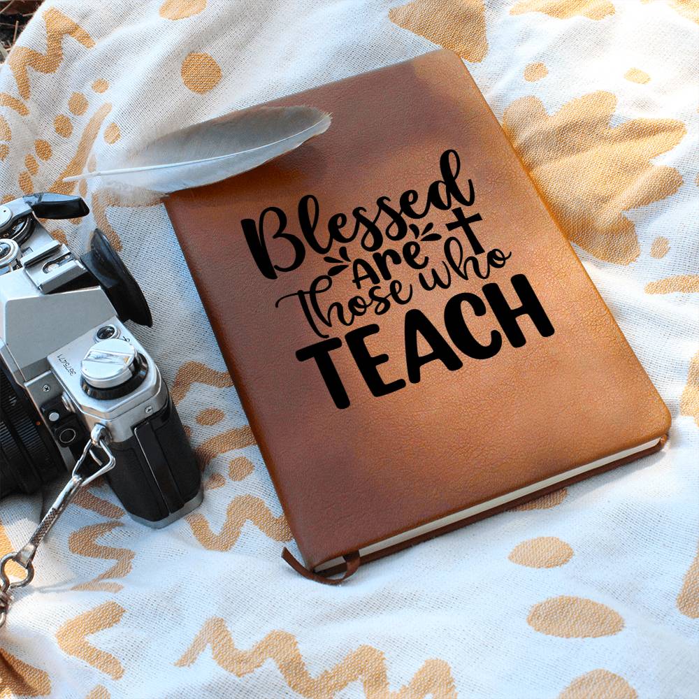 Blessed are those who Teach