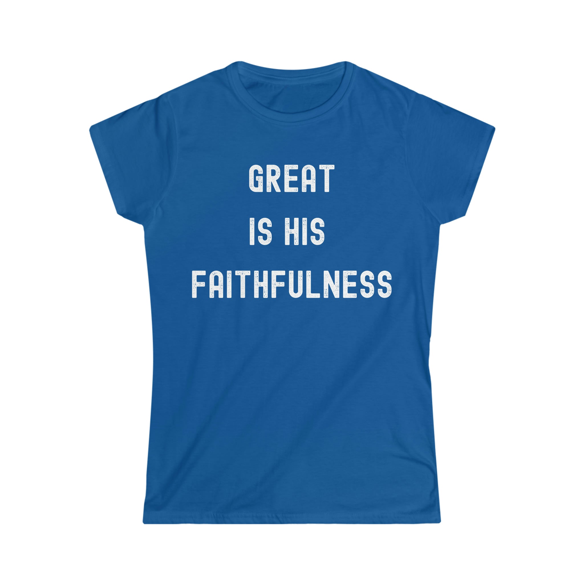 Great is His Faithfulness Women's Softstyle Tee