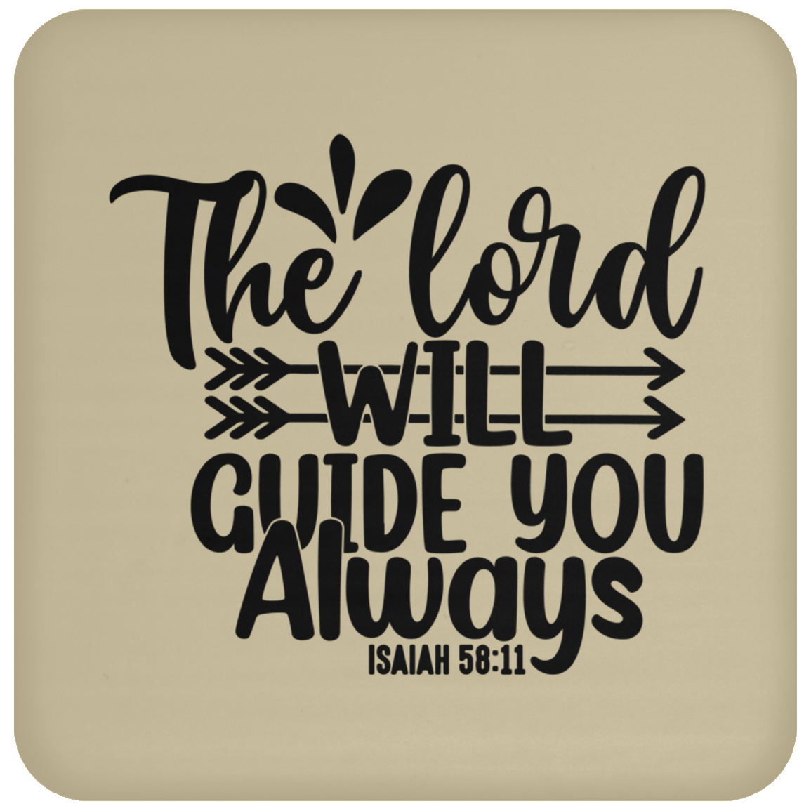 The Lord Will UN5677 Coaster