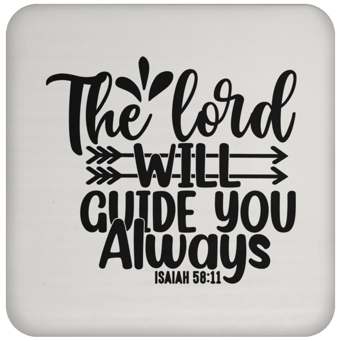 The Lord Will UN5677 Coaster