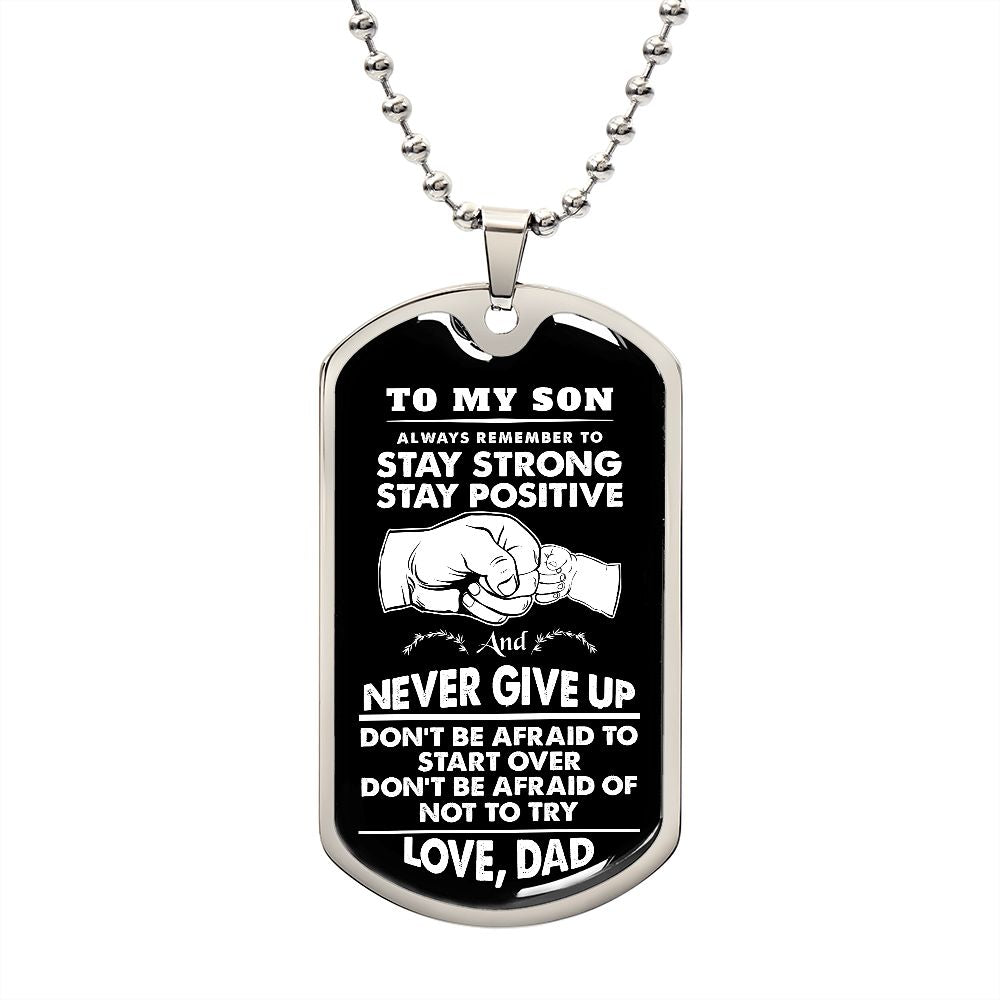 To My Son | Never Give Up - Dog Tag