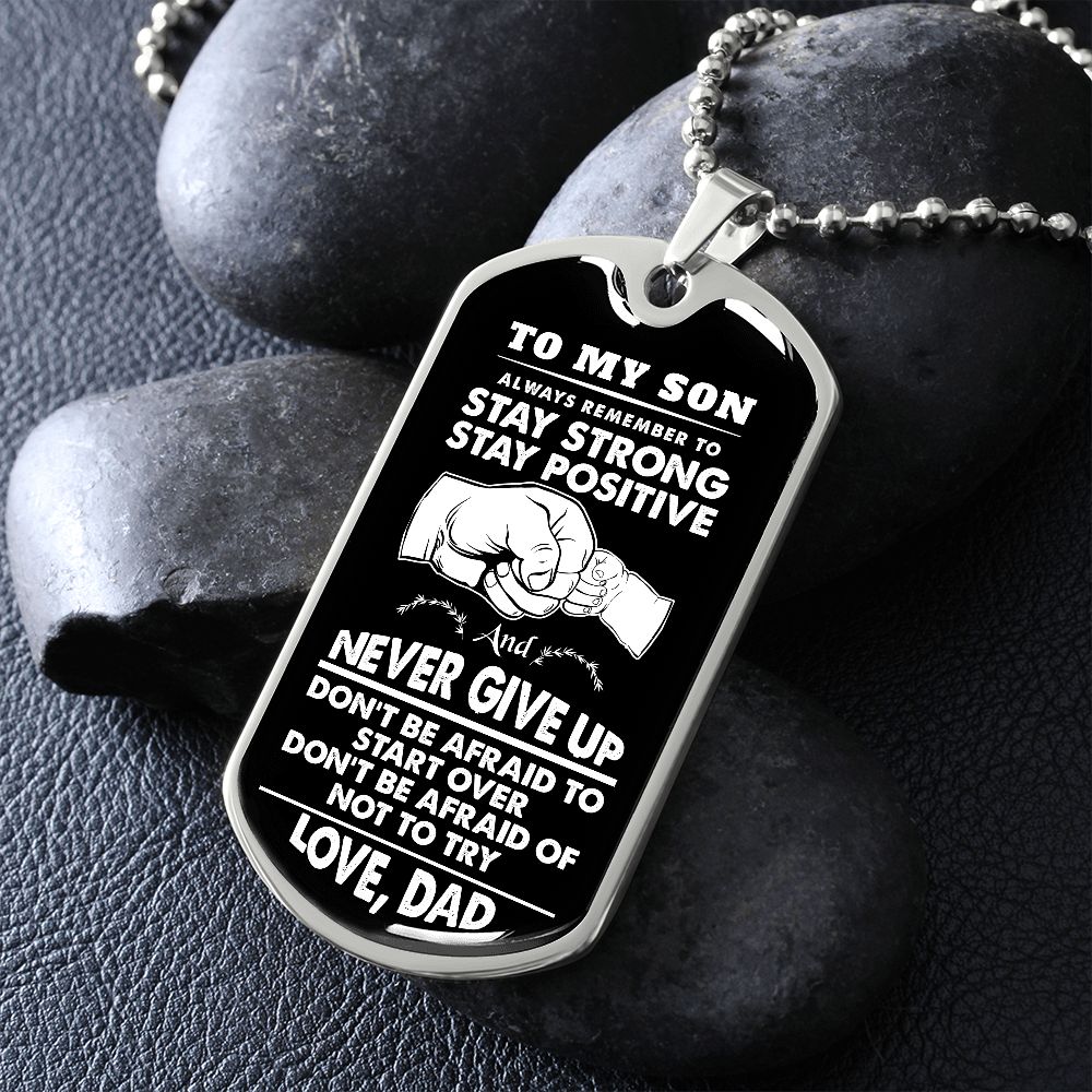 To My Son | Never Give Up - Dog Tag