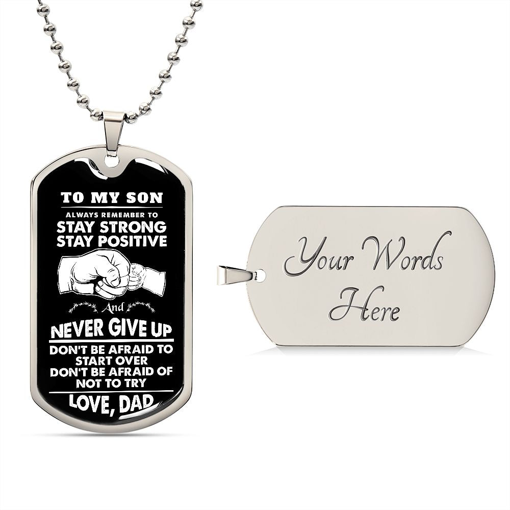To My Son | Never Give Up - Dog Tag