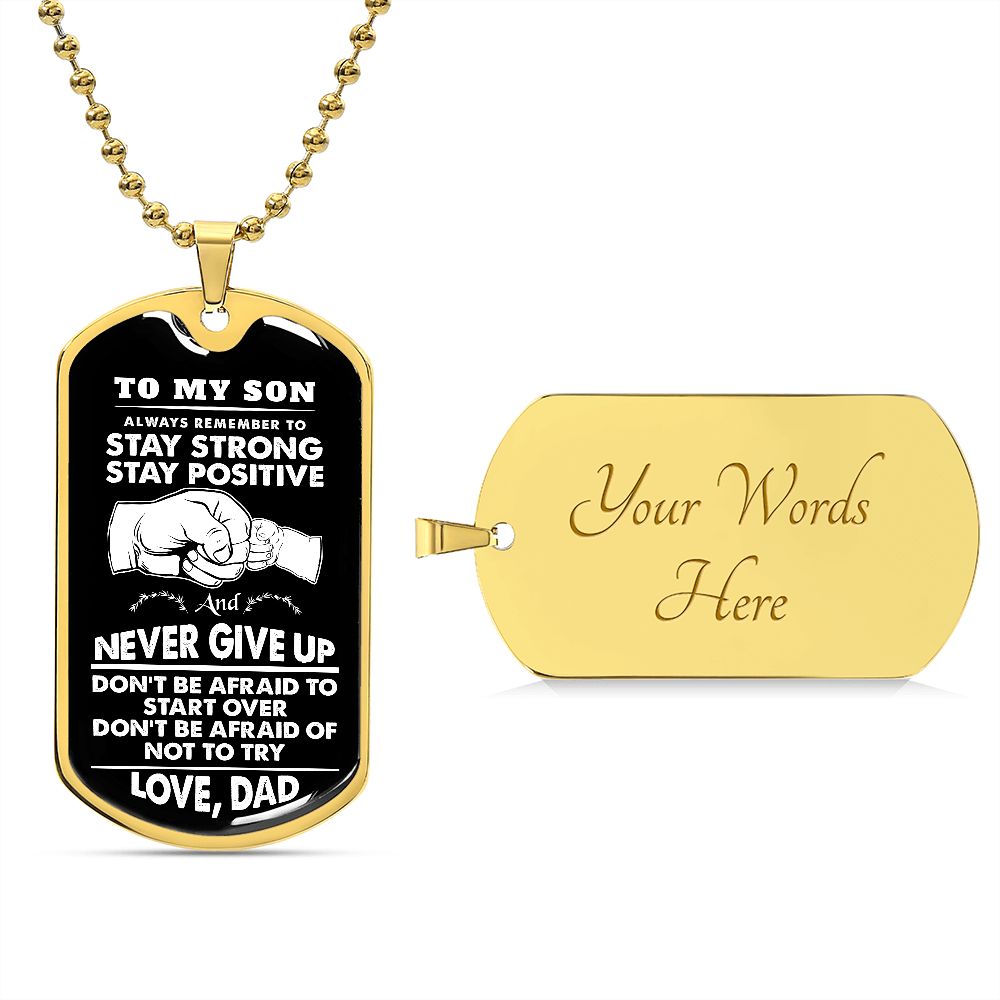To My Son | Never Give Up - Dog Tag