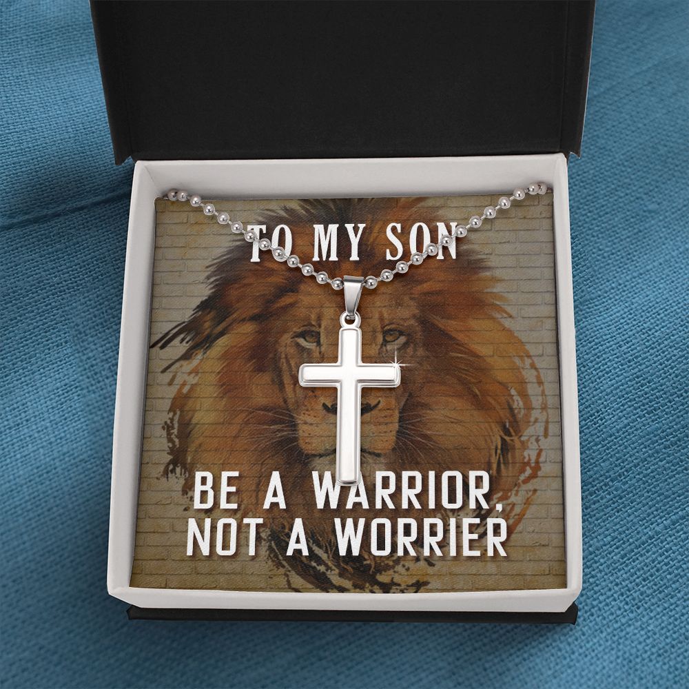 Be A Warrior My Son