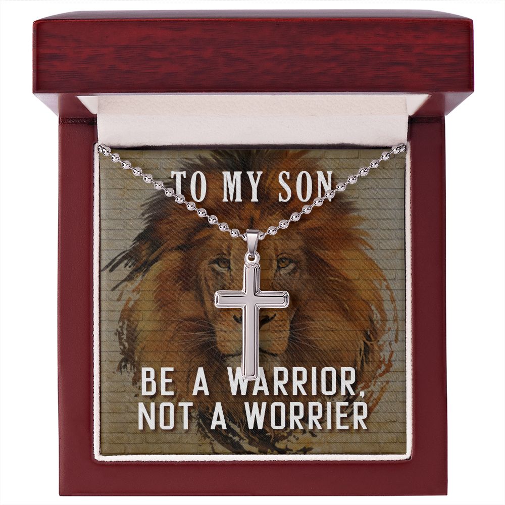 Be A Warrior My Son