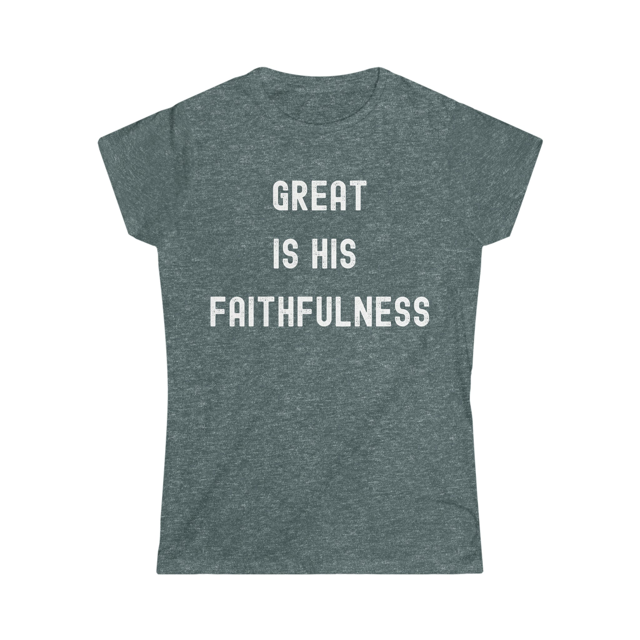 Great is His Faithfulness Women's Softstyle Tee