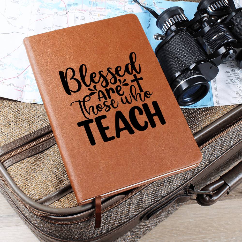 Blessed are those who Teach