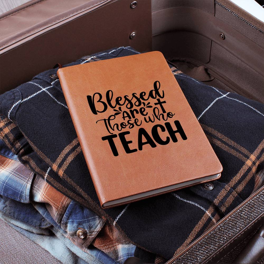 Blessed are those who Teach