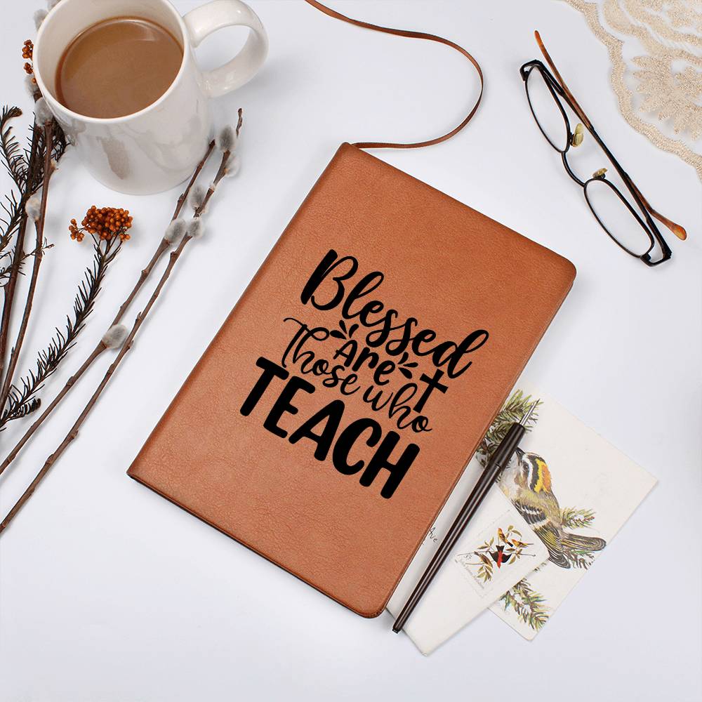 Blessed are those who Teach