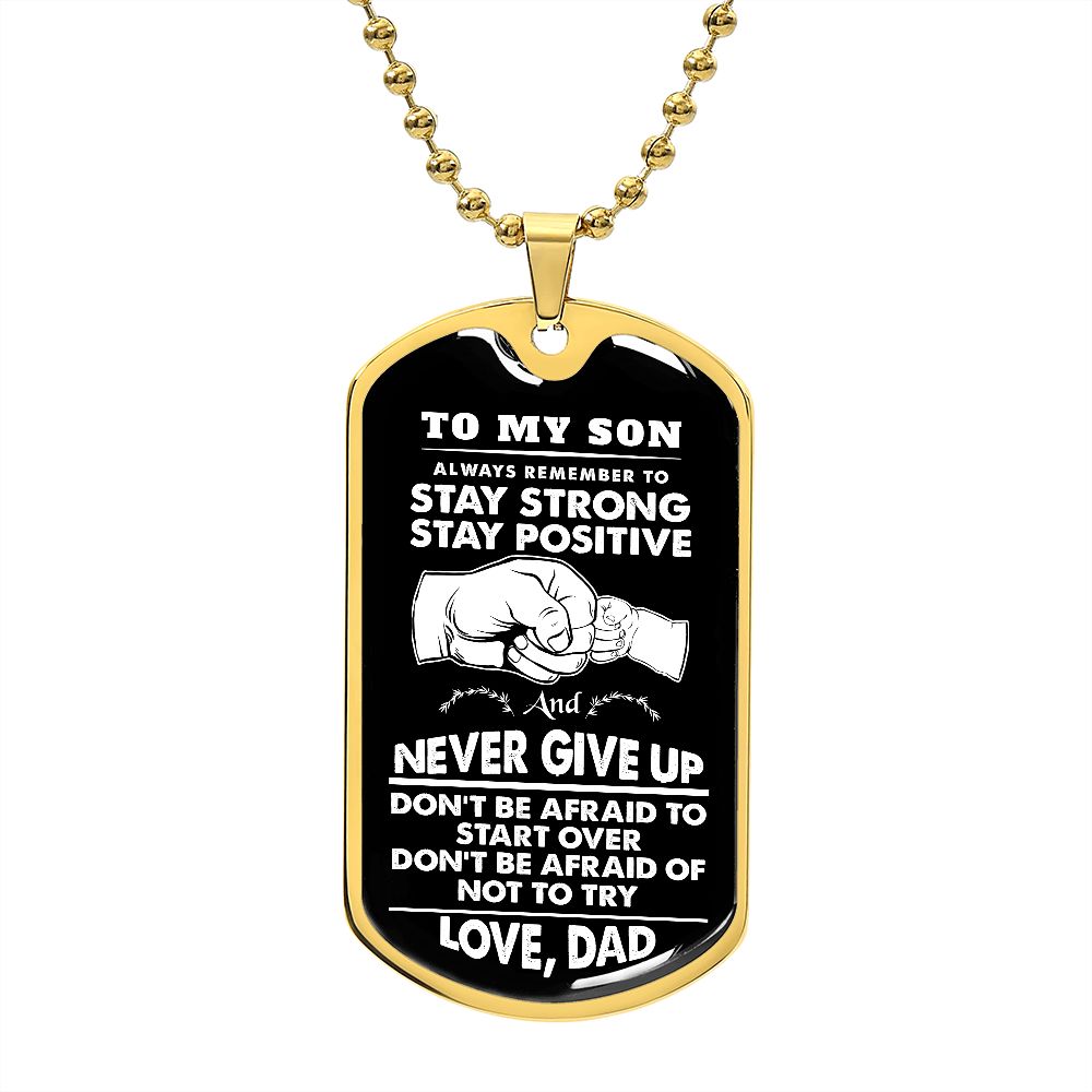 To My Son | Never Give Up - Dog Tag