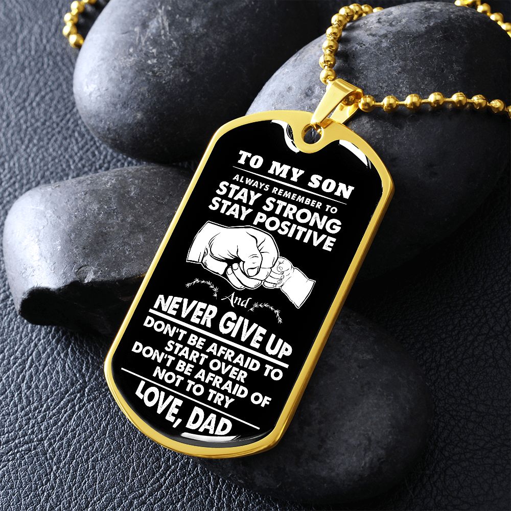 To My Son | Never Give Up - Dog Tag